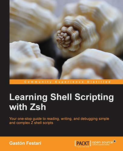 Learning Shell Scripting With Zsh von Packt Publishing
